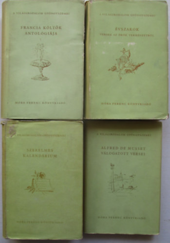 4 db A vil�g gy�ngyszemei sroozatb�l (�vszakok, Francia k�lt�k antol�gi�ja, Szerelmes kalend�rium, Musset v�logatott versei)