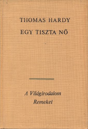 Thomas Hardy - Egy tiszta n�