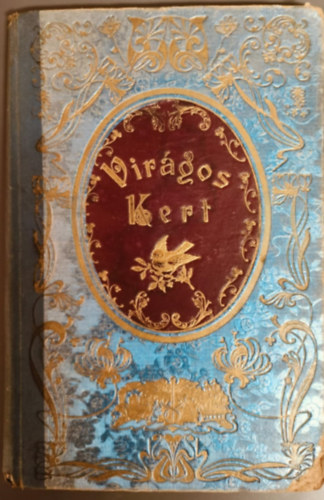 Virágos kert - Olvasmányok fiúk és leányok számára számos képpel