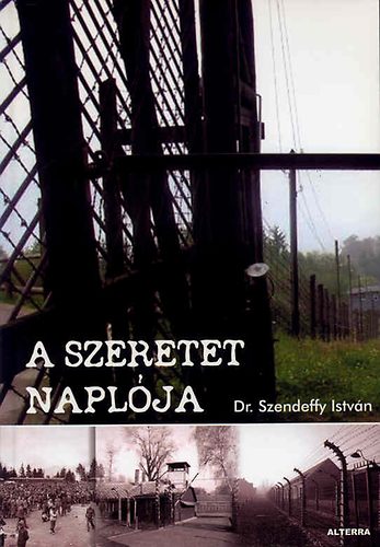 Szendeffy Istvn - A szeretet naplja