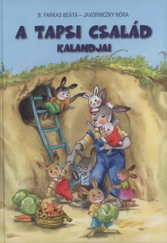 B. Farkas Beáta; Javorniczky Nóra - A Tapsi család kalandjai