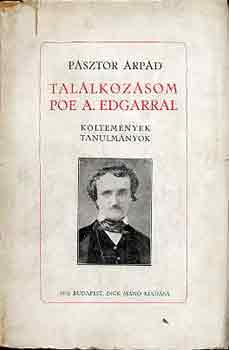 P�sztor �rp�d - Tal�lkoz�som Poe A. Edgarral