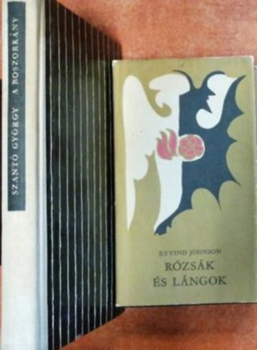 Eyvind Johnson Szántó György - 2 db boszorkányos regény:Rózsák és lángok,A boszorkány