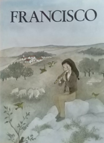 Fernando Leite - Francisco (Fatimai Ferenc - A Szűzanya kis pásztora)