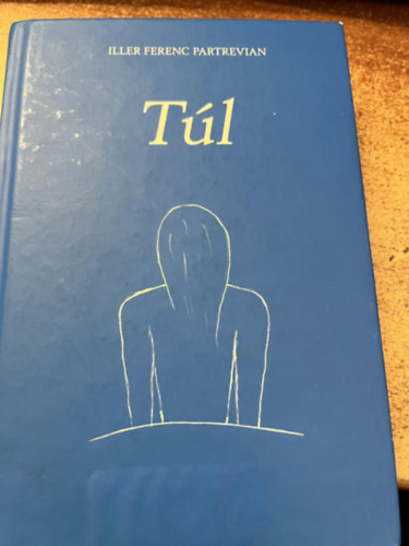 Iller Ferenc Partrevian - Túl
