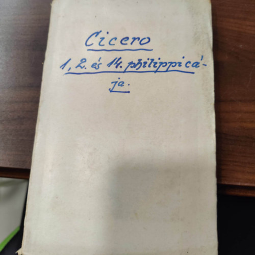 Jánosi Boldizsár - M. Tullius Cicerónak első, második és tizennegyedik philippicája