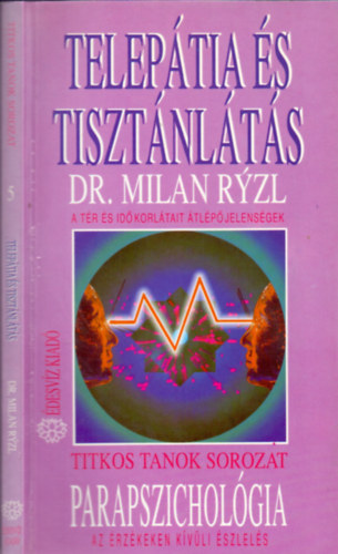 Dr. Milan Ryzl - Telepátia és tisztánlátás (A tér és idő korlátait átlépő jelenségek)