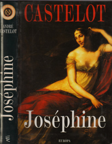 Andr Castelot - Josphine