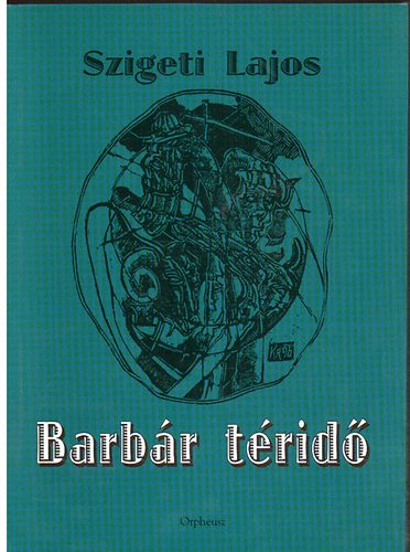 Szigeti Lajos - Barbr trid