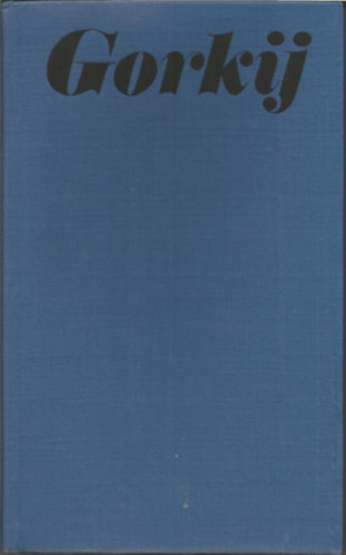 Gorkij - Huszonhat f�rfi-egy le�ny (v�logatott elbesz�l�sek 1897-1926)
