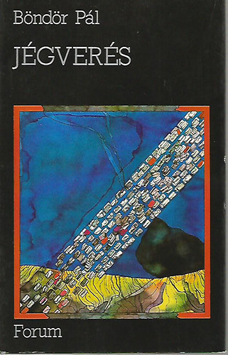 Böndör Pál - Jégverés