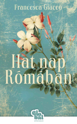 Francesca Giacco - Hat nap R�m�ban
