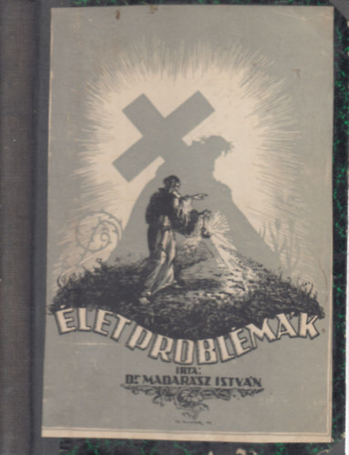 Dr. Madarsz Istvn - letproblmk III.