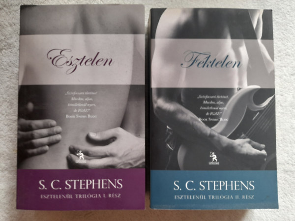 S. C. Stephens - Esztelen trilgia I-II. rsz egytt: I. ktet: Esztelen, II. ktet: Fktelen