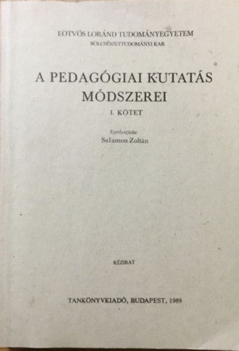 Salamon Zoltán - A pedagógiai kutatás módszerei I. kötet