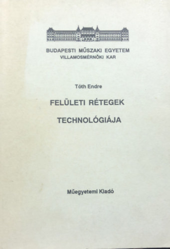 T�th Endre - Fel�leti r�tegek technol�gi�ja