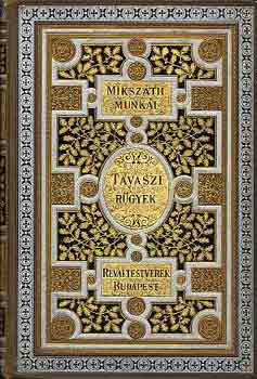 Miksz�th K�lm�n - Tavaszi r�gyek