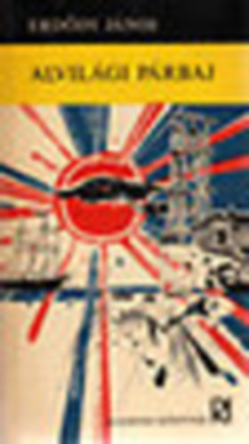 Erd�dy J�nos - Alvil�gi p�rbaj