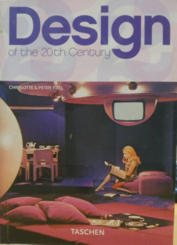Charlotte-Feill, Peter Feill - Design of the 20th century (Taschen)