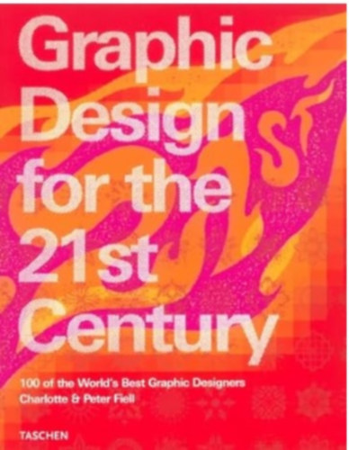 Charlotte & Peter Fiell - Graphic design for the 21st century