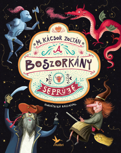 M. K�csor Zolt�n - A boszork�ny sepr�je