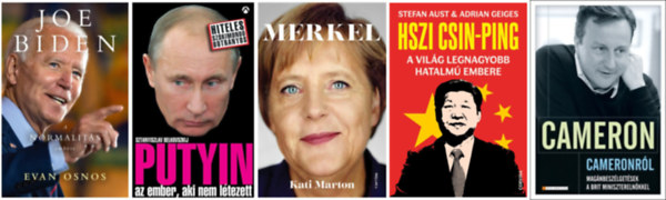 Kati Marton, Evan Osnos, Stefan Aust Adrian Geiges, Sztaniszlav Belkovszkij Dylan Jones - Politikai vezetk knyvcsomag, 5 db: Cameron Cameronrl  + Merkel + Joe Biden - a normalits embere + Hszi Csin-ping - a vilg legnagyobb hatalm embere + Putyin - Az ember, aki nem ltezett