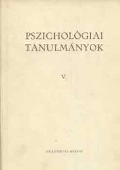 Dr. Gegesi Pál (szerk.) - Pszichológiai tanulmányok V.