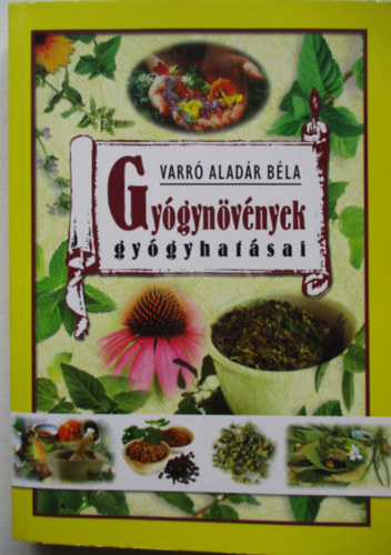 Varr Aladr Bla - Gygynvnyek gygyhatsai