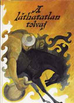 A láthatatlan tolvaj (kazak népmesék)