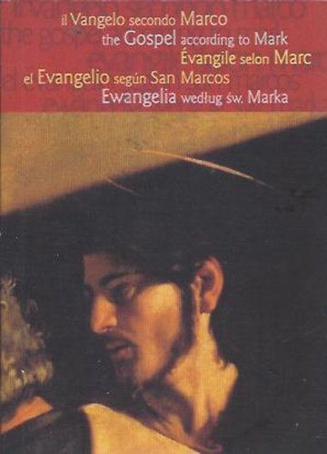 Il Vangelo secondo Marco - The Gospel according to Mark - Évangile selon Marc - El Evangelio según San Marcos - Ewangelia wedlug sw. Marka