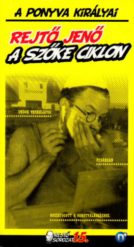Rejtő Jenő (P. Howard) - A szőke ciklon - A ponyva királyai