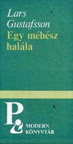 Lars Gustafsson - Egy m�h�sz hal�la