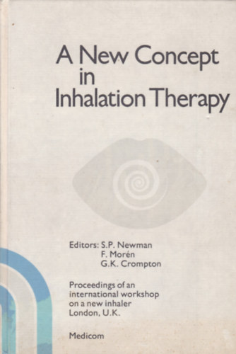 S.P. Newman - F. Morn - G.K. Crompton - A New Concept in Inhalation Therapy (j eljrs az inhalcis technikban - angol nyelv)