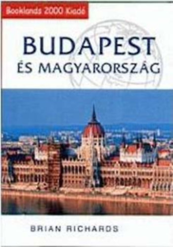 Brian Richards - Budapest s Magyarorszg (Booklands tiknyv) - Trkppel