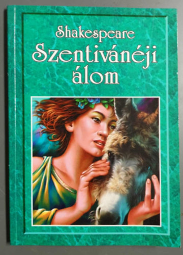 Wiliam Shakespeare - Szentivánéji álom - Fordította: Arany jános