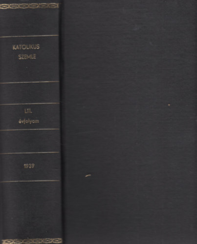 Katolikus szemle LIII. �vfolyam 1939.