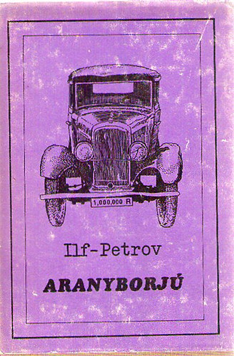 Ilf-Petrov - Aranyborjú