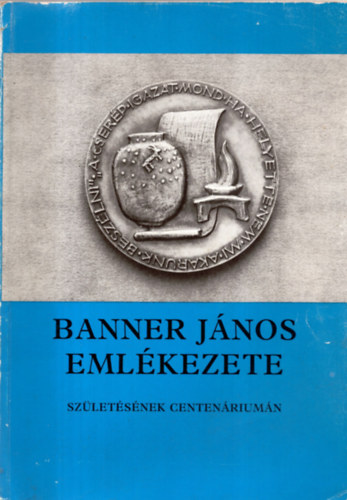 Szab� Ferenc - Banner J�nos eml�kezete