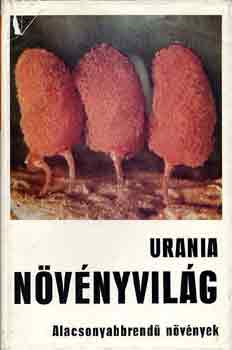 Benedix-Casper-Danert-Hbsch - Urania Nvnyvilg: Alacsonyabbrend nvnyek