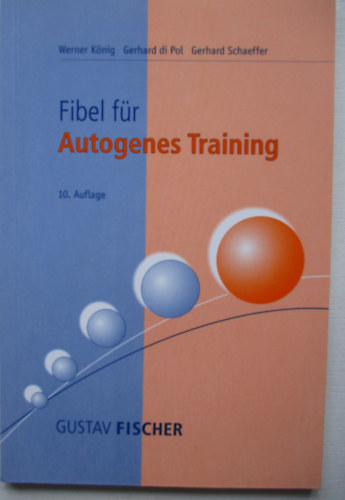 Gustav Fischer Werner Knig - Fibel fr autogenes training