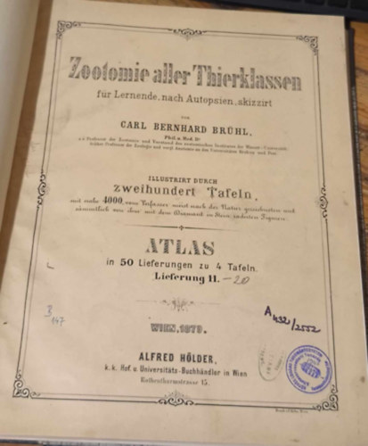 Carl Bernhard Brhl - Zootomie aller Thierklassen: fr Lernende, nach Autopsien skizzirt (1879) - Atlas in 50 Lieferungen zu 4 Tafeln - Lieferung 11-20.
