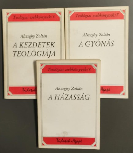 Alszeghy Zoltn - 3 db Vallsi knyv egytt: A hzassg, A kezdetek teolgija, A gyns.