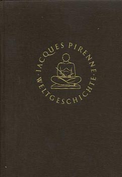 Jacques Pirenne - Weltgeschichte band III.