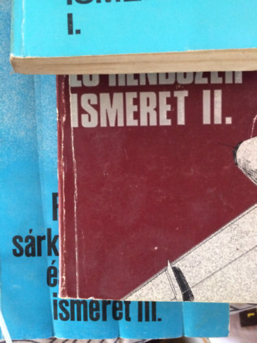 Hennel S�ndor- Megyery Mikl�s - Rep�l�g�p s�rk�ny- �s rendszerismeretek I-III.