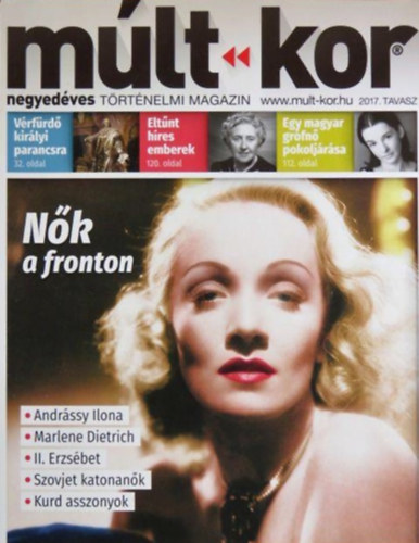 Bartal Csaba  (f�szerk.) - M�lt-kor - Negyed�ves t�rt�nelmi magazin 2017. tavasz