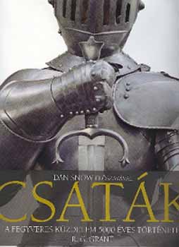 R. G. Grant - Csat�k - A fegyveres k�zdelem 5000 �ves t�rt�nete