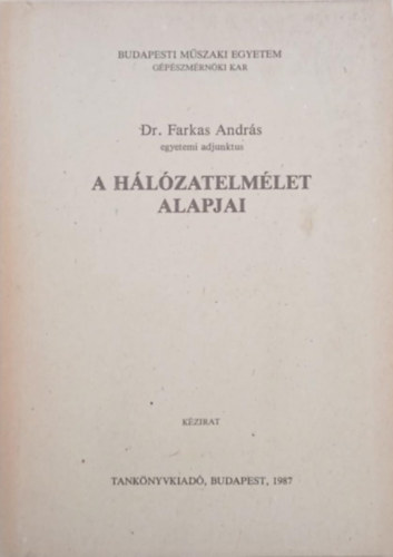 Farkas András - A hálózatelmélet alapjai
