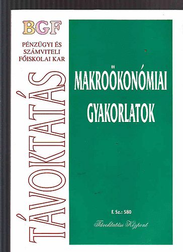 Bgf - Makro�kon�miai gyakorlatok (T�voktat�s)