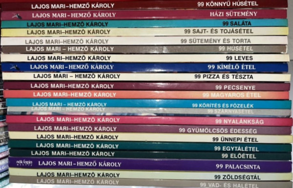 Lajos Mari Hemző Károly - 24 DB LAJOS MARI ÉS HEMZŐ KÁROLY: 1.	99 EGYTÁLÉTEL 2.	99 ELŐÉTEL 3.	99 GYÜMÖLCSÖS ÉDESSÉG 4.	99 HÁZI SÜTEMÉNY 5.	99 HÚSÉTEL 6.	99 KÍMÉLŐ ÉTEL 7.	99 KÖNNYŰ HÚSÉTEL 8.	99 KÖRÍTÉS ÉS FŐZELÉK 9.	99 KRUMPLIS ÉTEL 10.	99 LEV