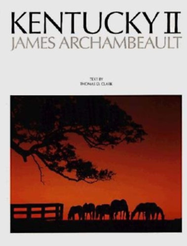 Thomas D. Clark James Archambeault - Kentucky II